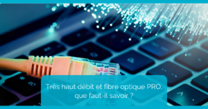 fibre optique pro